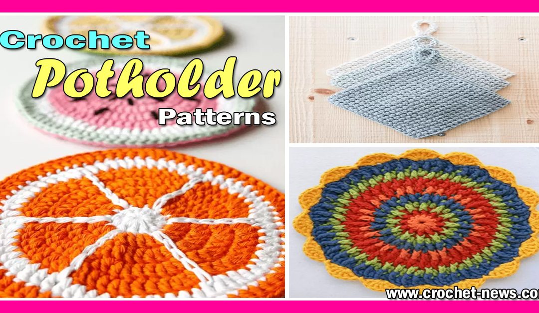 27 Crochet Potholder Patterns