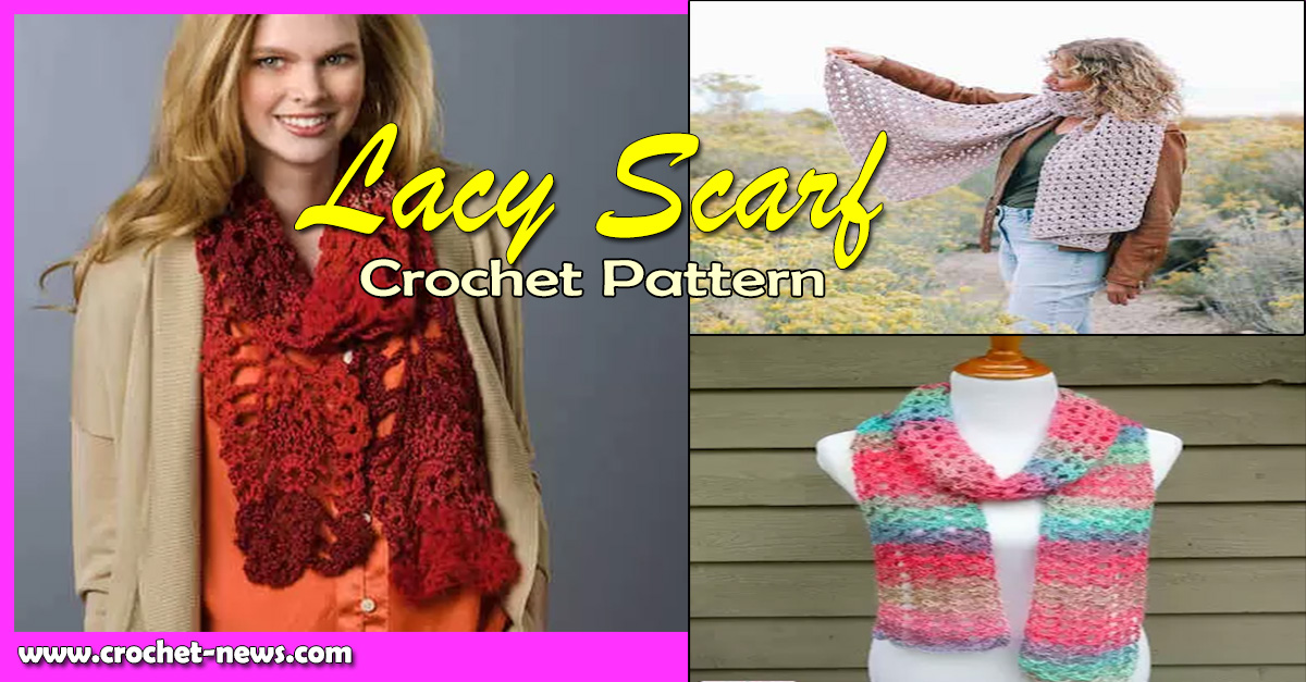 Lacy Crochet Scarf Patterns.