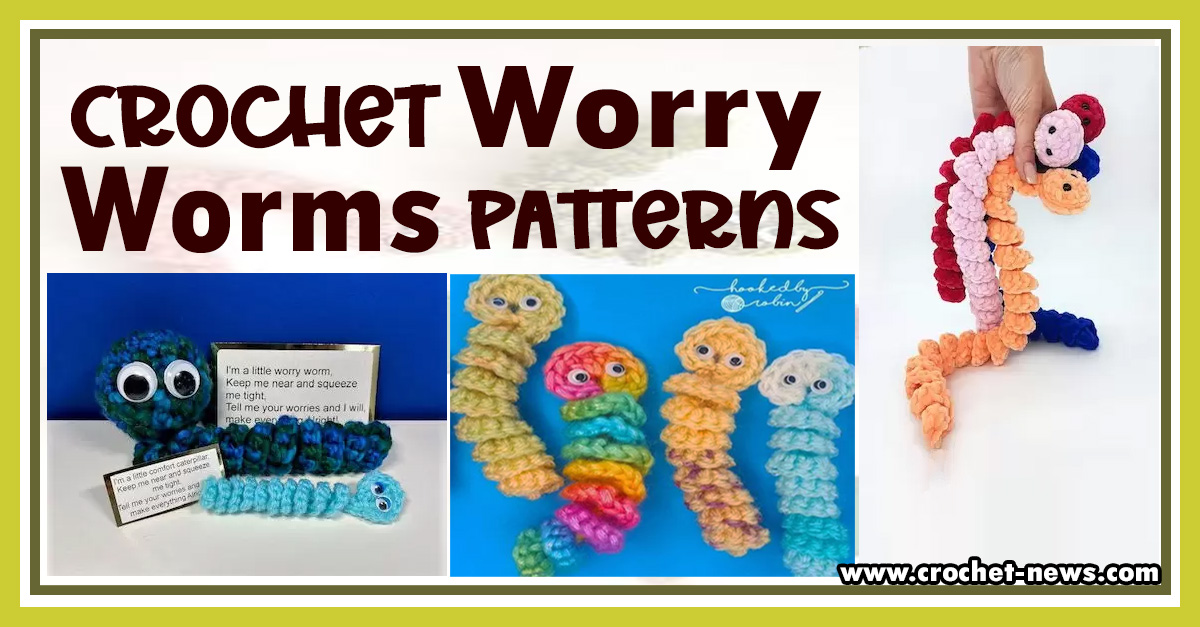 Crochet Worry Worms Patterns