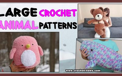 21 Large Crochet Animal Patterns