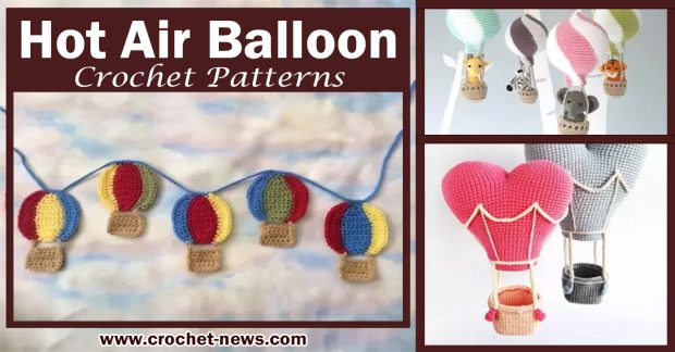 Crochet Hot Air Balloon Patterns