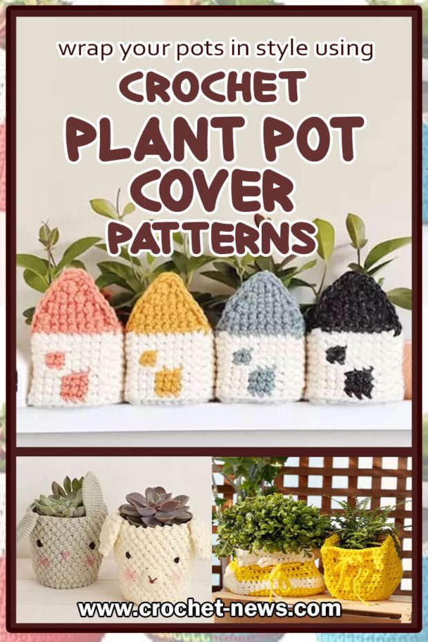 Crochet Plant Pot Cover Patterns