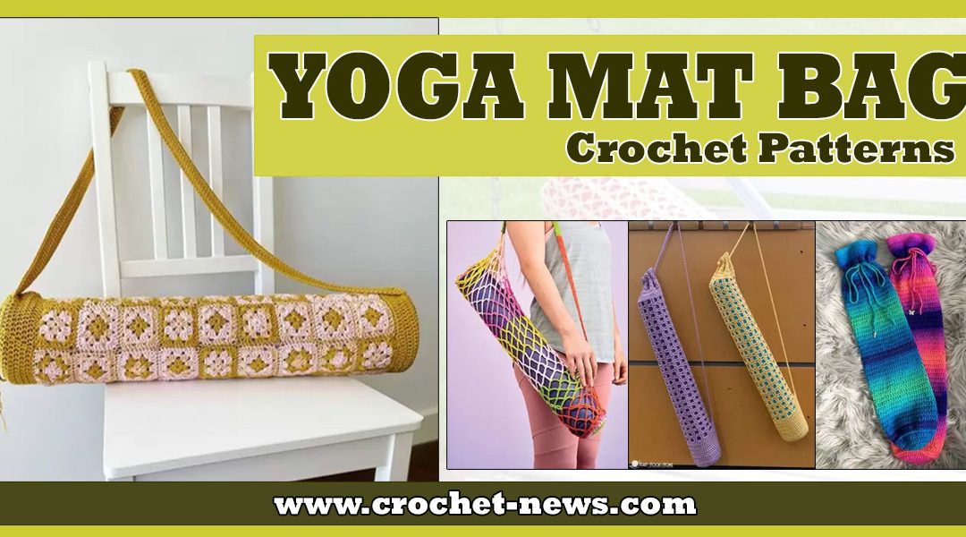 10 Crochet Yoga Mat Bag Patterns