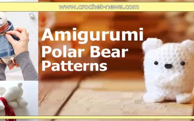 12 Amigurumi Polar Bear Patterns
