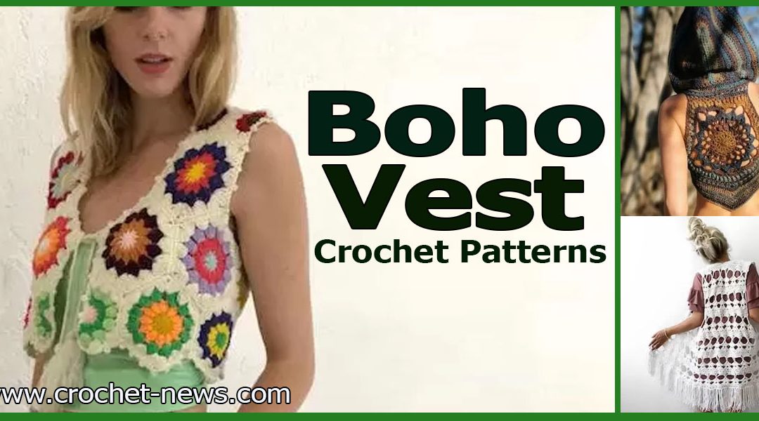 10 Boho Vest Crochet Patterns