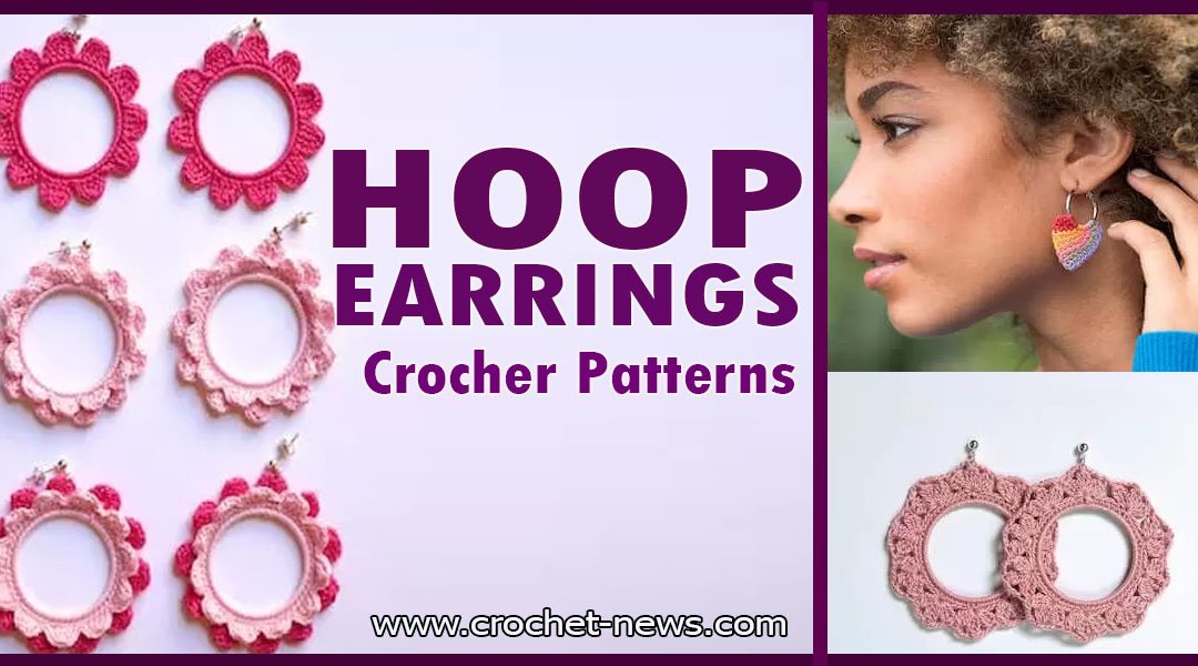 10 Crochet Hoop Earrings Patterns