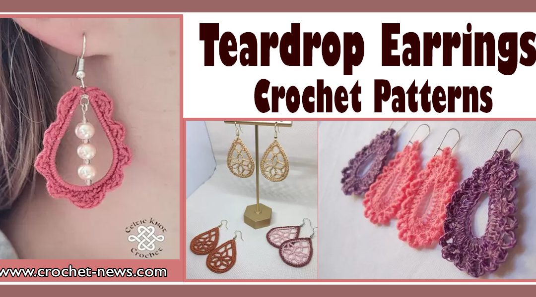 10 Crochet Teardrop Earrings Patterns