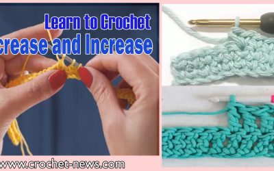 Learn to Crochet Decrease and Increase