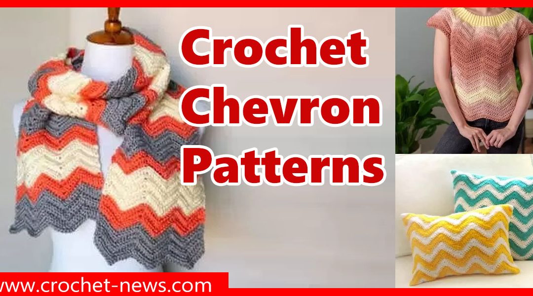 10 Crochet Chevron Patterns