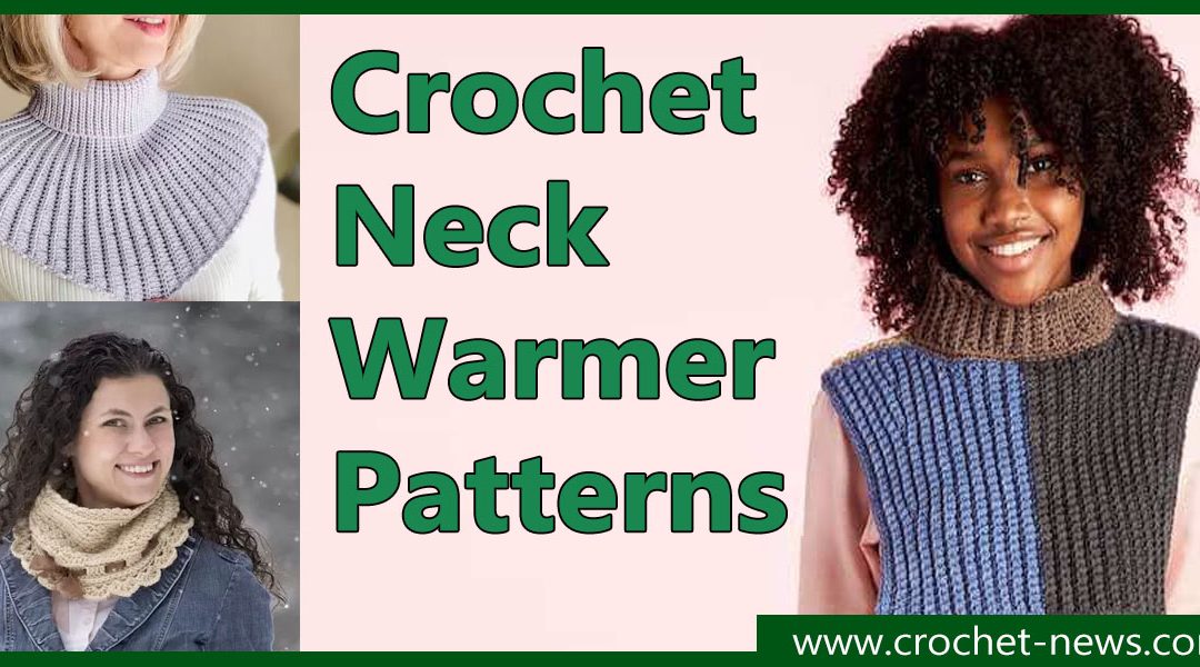 21 Crochet Neck Warmer Patterns