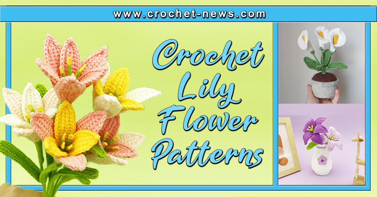 Crochet Lily Flower Patterns