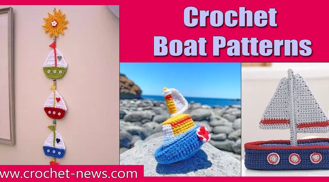 12 Crochet Boat Patterns