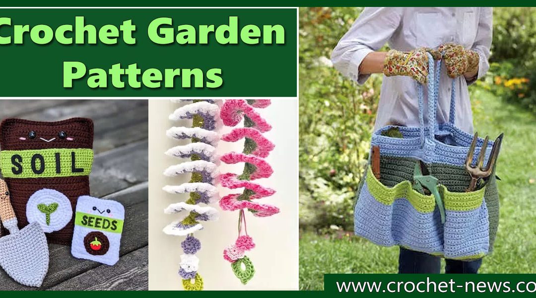 15 Crochet Garden Patterns