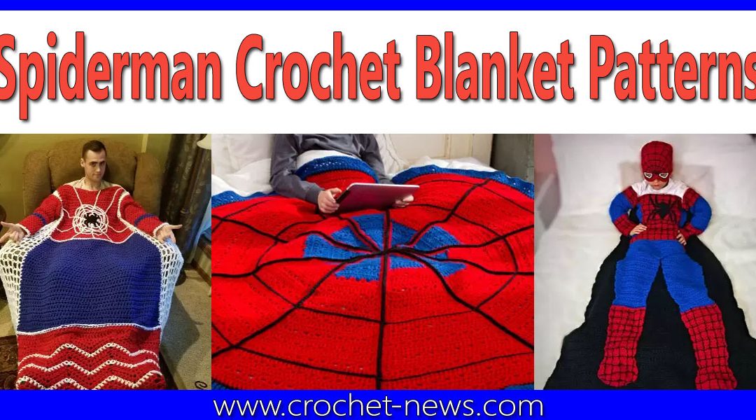 10 Spiderman Crochet Blanket Patterns