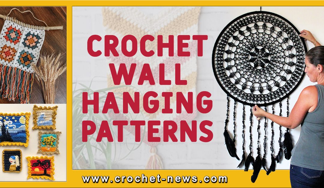 40 Crochet Wall Hanging Patterns