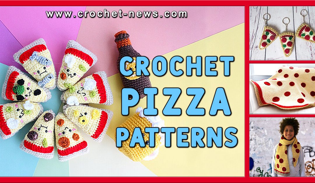 15 Crochet Pizza Patterns