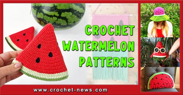 Crochet Watermelon Patterns