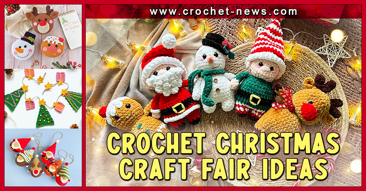 16 Crochet Christmas Craft Fair Ideas