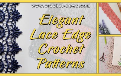 10 Elegant Lace Edge Crochet Patterns