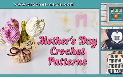 20 Mother’s Day Crochet Patterns