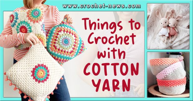 Things To Crochet With Cotton Yarn