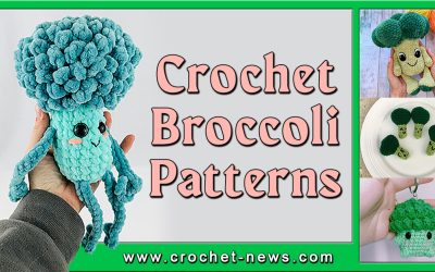 7 Crochet Broccoli Patterns