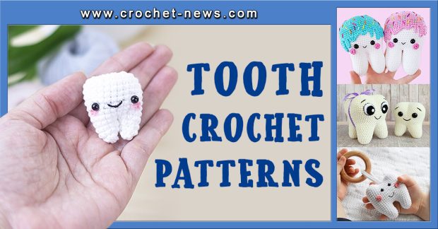 Tooth Crochet Patterns