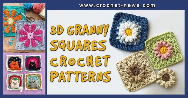 3D Granny Squares Crochet Patterns