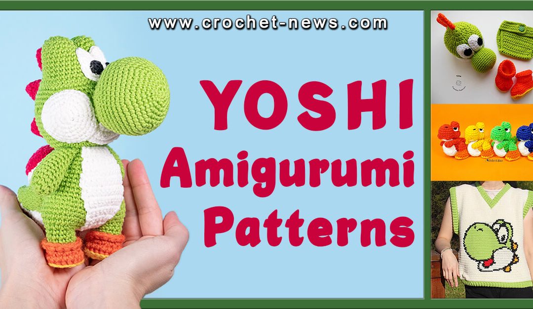 15 Yoshi Amigurumi Patterns