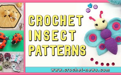 17 Crochet Insect Patterns