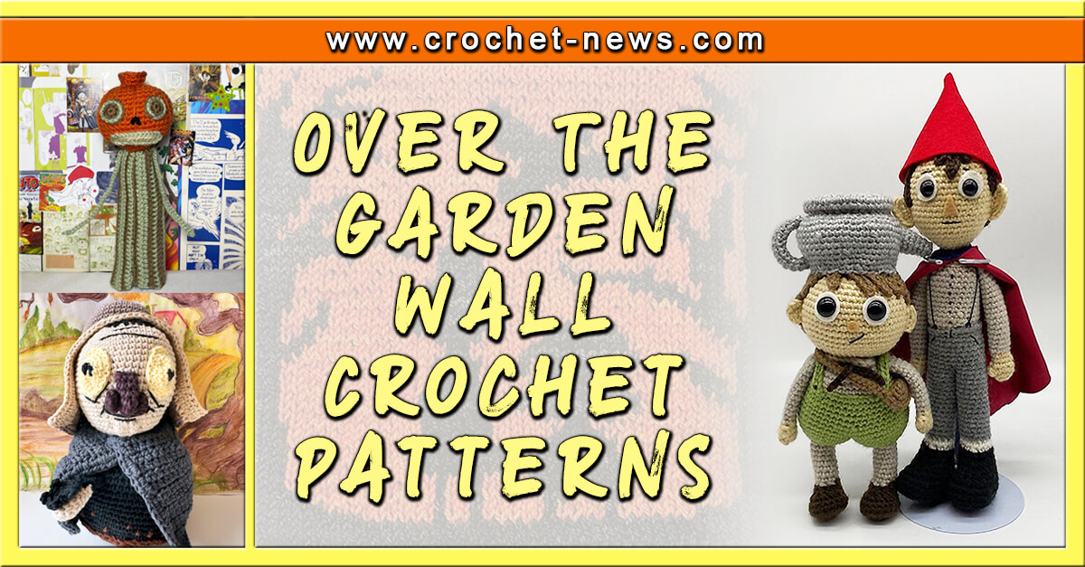 Over The Garden Wall Crochet Patterns