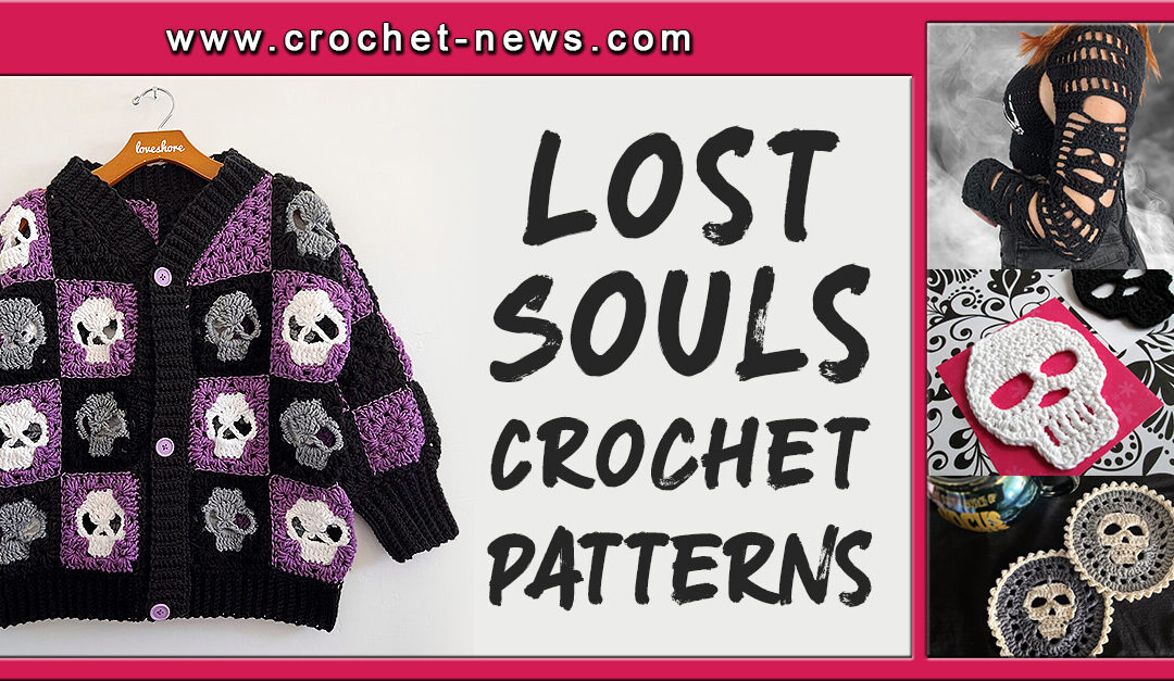 11 Lost Souls Crochet Patterns