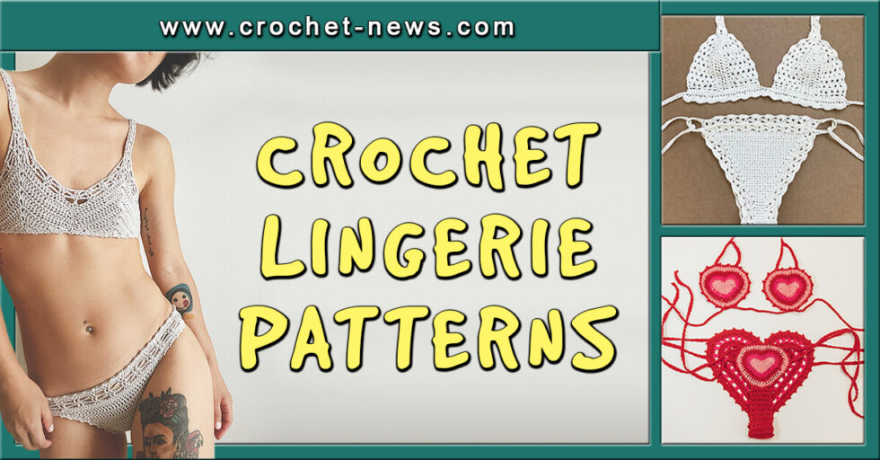 14 Crochet Lingerie Patterns Crochet News