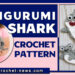 AMIGURUMI SHARK CROCHET PATTERNS