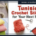 TUNISIAN CROCHET STITCHES FOR YOUR NEXT PROJECT