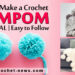 CROCHET POMPOM TUTORIAL EASY TO FOLLOW