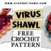 CROCHET PATTERN VIRUS SHAWL