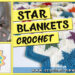 CROCHET STAR BLANKETS