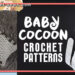 CROCHET BABY COCOON PATTERNS