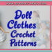 CROCHET DOLL CLOTHES PATTERNS