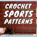 CROCHET SPORTS PATTERNS