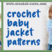 Crochet Baby Jacket Patterns