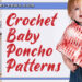 CROCHET BABY PONCHO PATTERNS