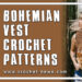 BOHEMIAN VEST CROCHET PATTERNS