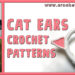 Crochet Cat Ears Patterns