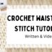 Crochet Waistcoat Stitch Tutorial – Written & Video
