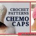 CROCHET CHEMO CAPS PATTERNS