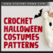 25 Crochet Halloween Costumes Patterns