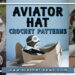 CROCHET AVIATOR HAT PATTERNS