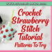 Crochet Strawberry Stitch Tutorial With 10 Patterns To Try